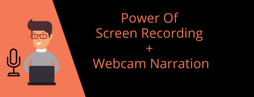The Combined Power Of Screen Recorder with Webcam Narration
