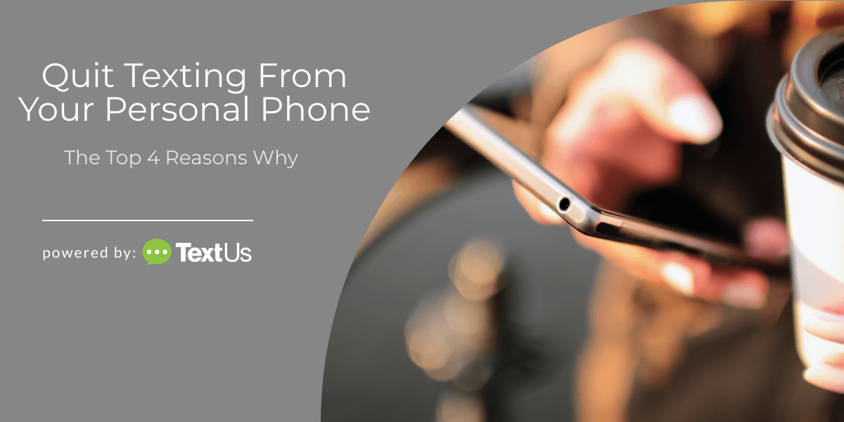 Quit Texting From Your Personal Phone