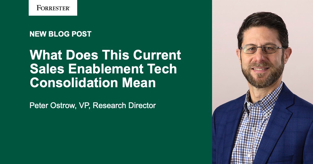Quick Take: What Does This Current Sales Enablement Tech Consolidation Mean?