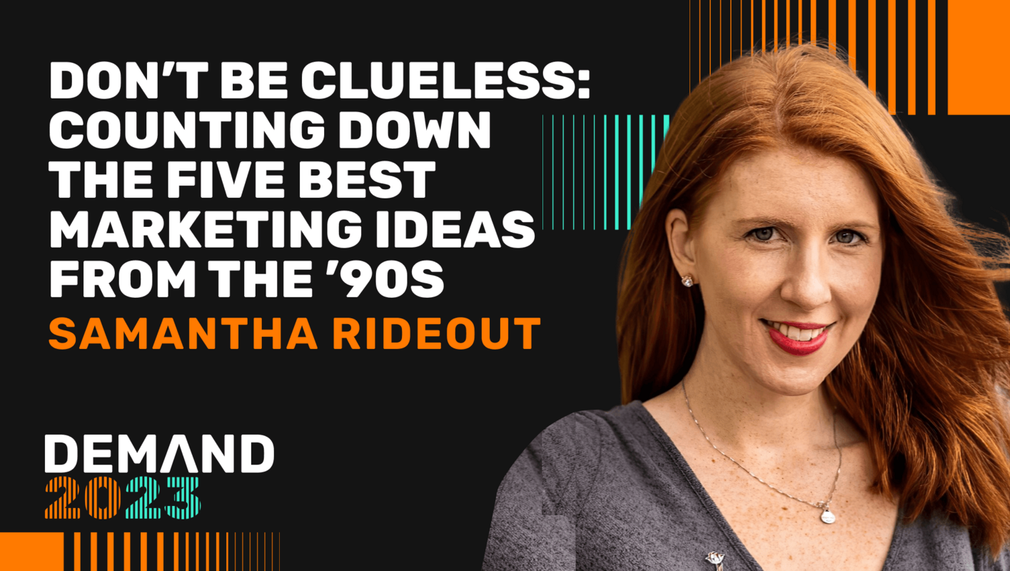 Don't be clueless: counting down the 5 best marketing ideas from the 90's
