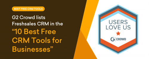 G2 Crowd lists Freshsales in "10 Best Free CRM Tools for Businesses"