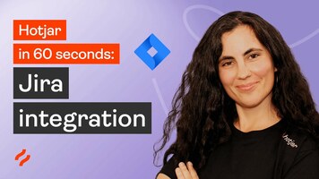 Hotjar in 60 Seconds: Jira integration