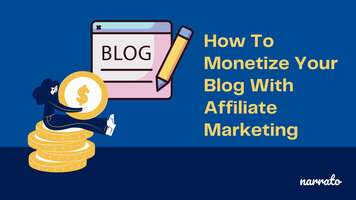 How To Monetize Your Blog With Affiliate Marketing