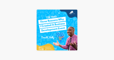 ‎The Sales Evangelist: Donald Kelly | Three Reasons Why I Created A Business Development Event on Apple Podcasts