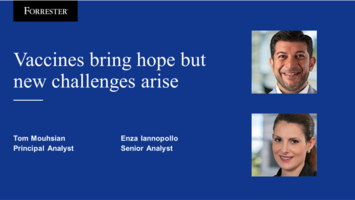 Vaccines Bring Hope, But New Challenges Arise