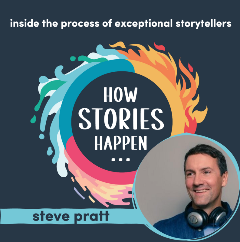 Steve Pratt on How Stories Happen: Storytelling lessons from the MTV of Canada and #1-ranked podcasts