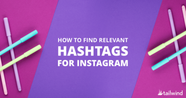 How to Find Relevant Hashtags for Instagram