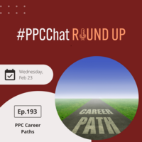 PPC Career Paths | EP193 PPChat Roundup 