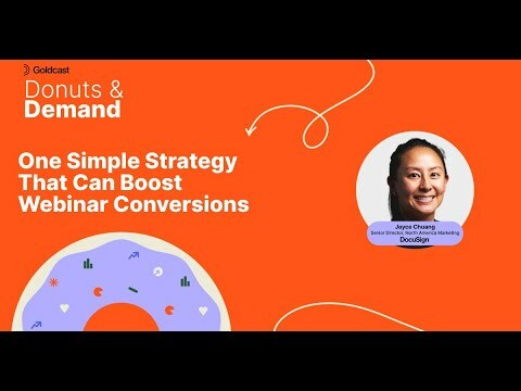 One Simple Strategy That Can Boost Webinar Conversions | Joyce Chuang of DocuSign | Donuts & Demand
