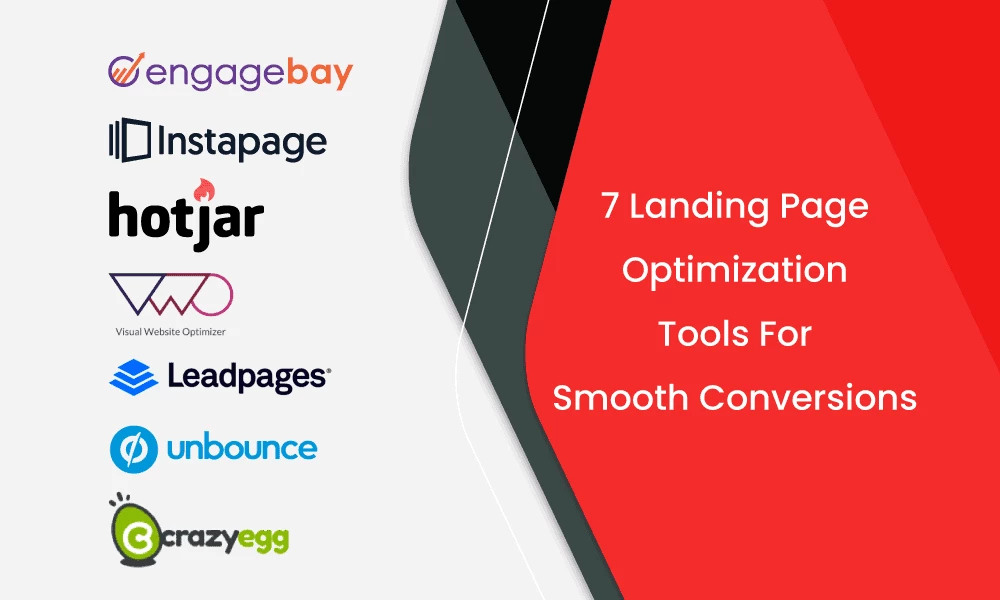 7 Landing Page Optimization Tools For Smooth Conversions