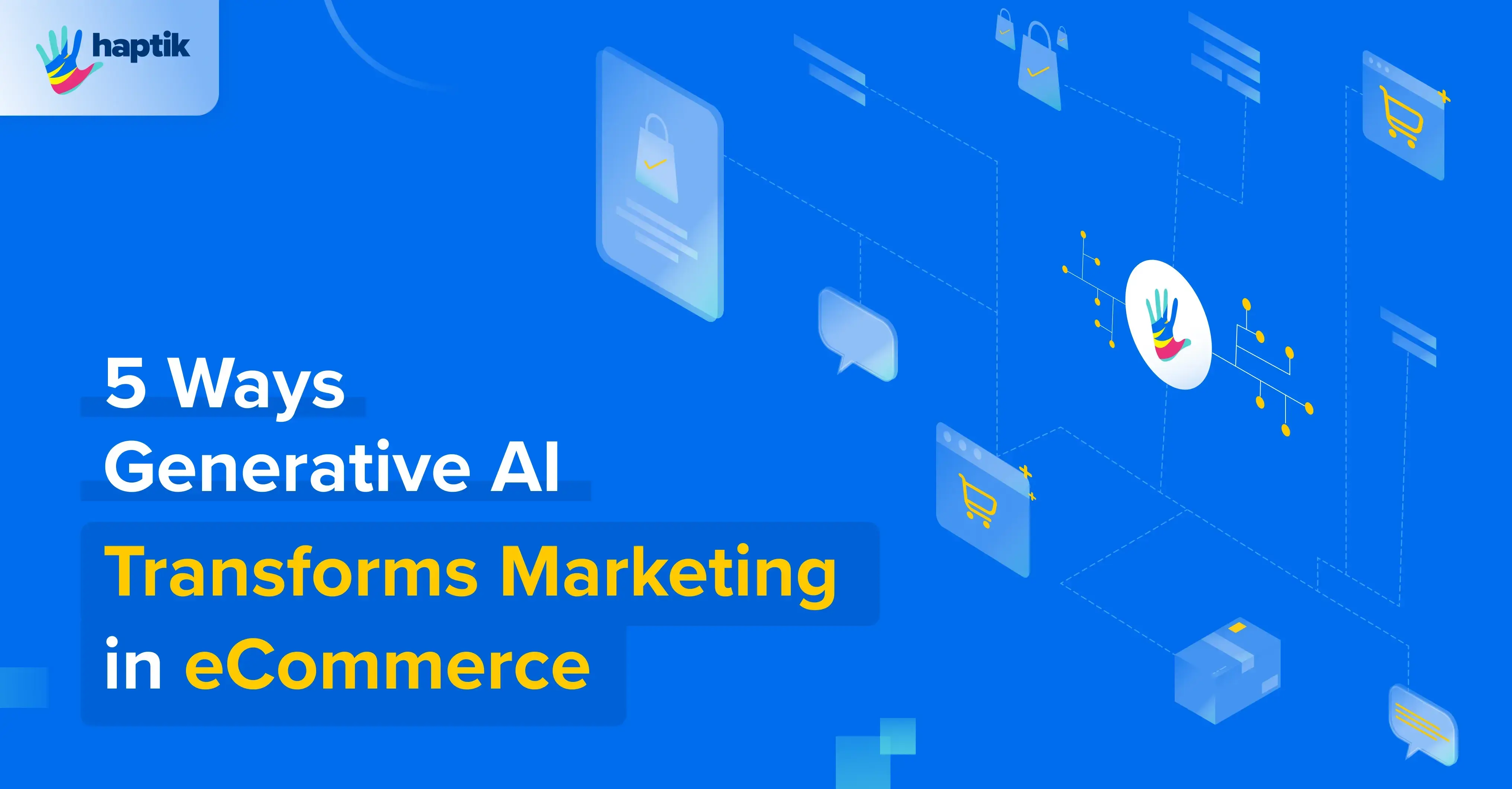 5 Ways Generative AI Transforms Marketing in eCommerce