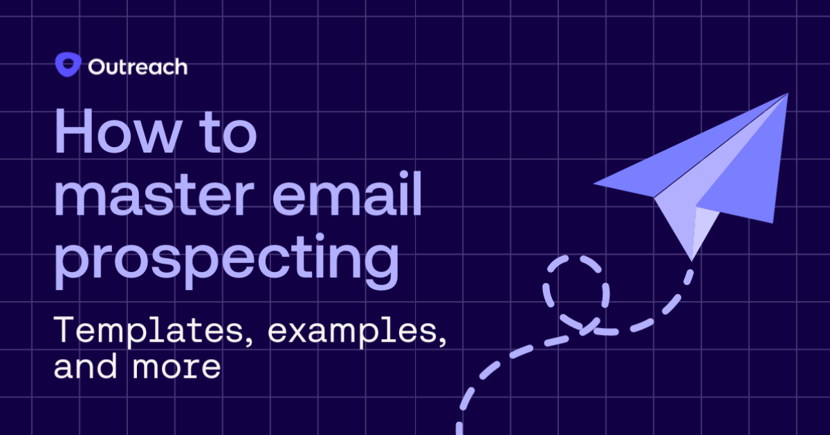 Master email prospecting: Templates, examples & more