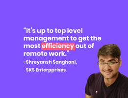 Remote Leaders: Q&A With Shreyansh Sanghani, Founder of SKS Enterpprises