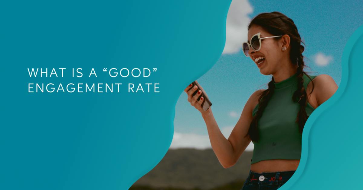 What's a "Good" Engagement Rate? Leading Influencer Platform Answers!