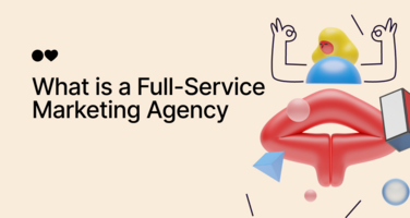 What Is a Full-Service Marketing Agency? Services, Price & How to Choose