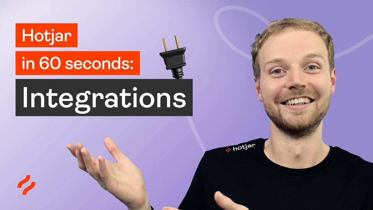 Hotjar in 60 Seconds: Integrate with your favorite tools!
