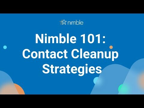 Nimble 101: Contact Clean-Up Strategy (2/23/2022)