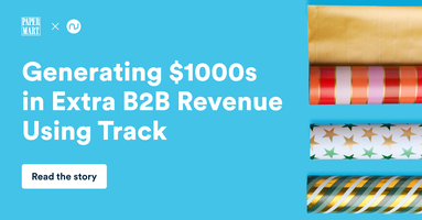 Generating $1,000s in Extra B2B Revenue Using Track