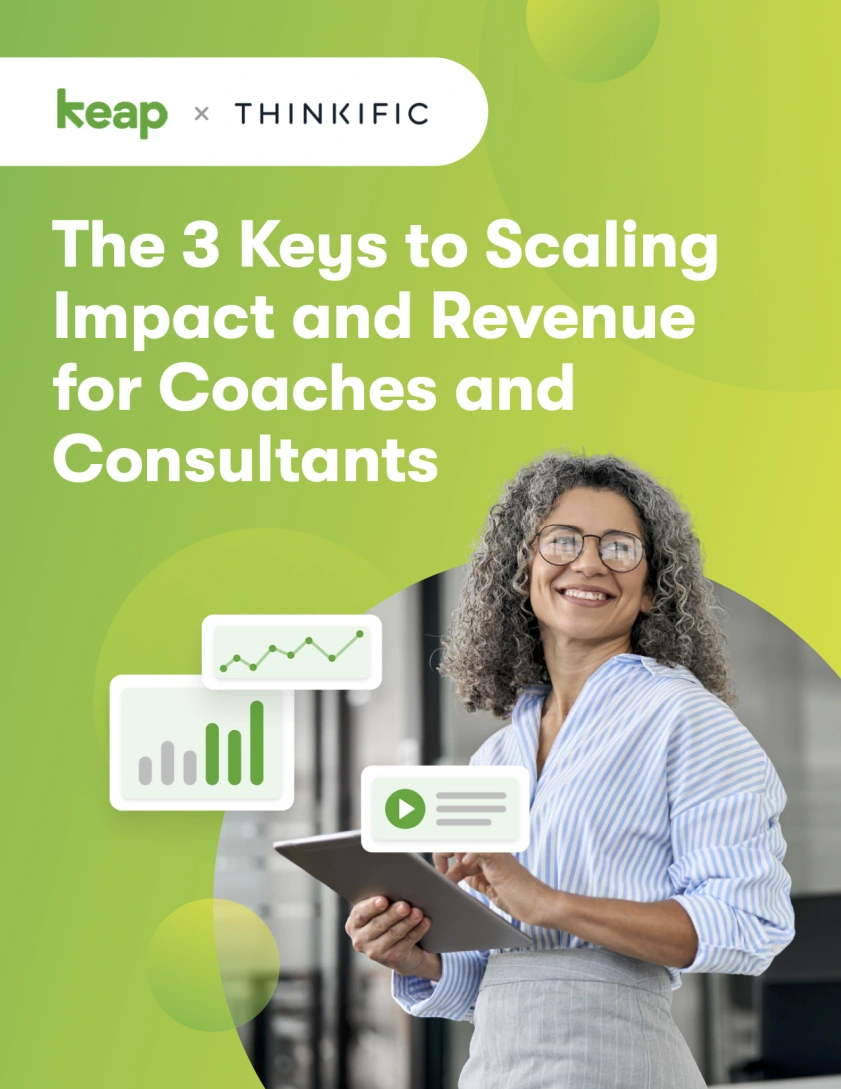 The 3 Keys to Scaling for Coaches and Consultants