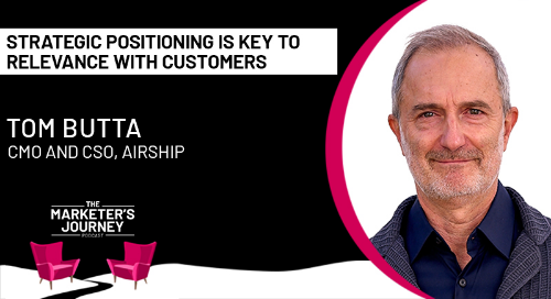 Strategic Positioning is Key to Relevance with Customers w/ Tom Butta [Podcast]