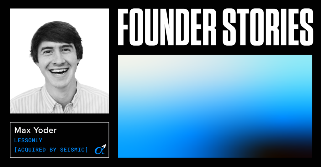 From Startup to Acquisition: Max Yoder's Journey with High Alpha Studio