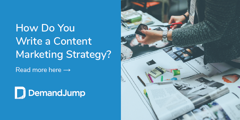 How Do You Write a Content Marketing Strategy?