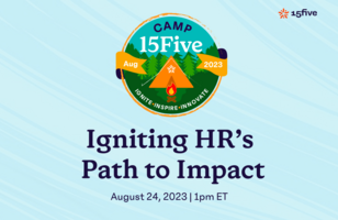Camp 15Five: Igniting HR's Path to Impact