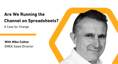 Are We Running the Channel on Spreadsheets? A Case for Change