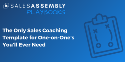 The Only Sales Coaching Template for One-on-One's You'll Ever Need