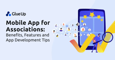 Mobile App for Associations: Benefits, Features, and App Development Tips