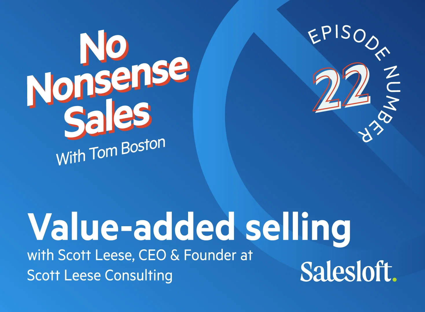 Value-added selling with Scott Leese
