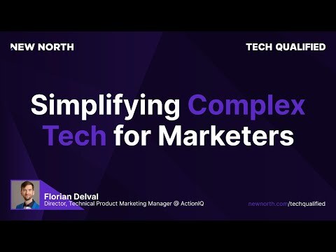 Simplifying Complex Tech for Marketers