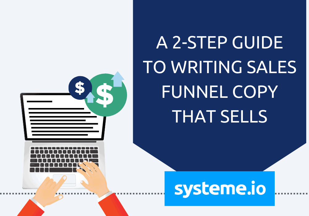A Simple 2-Step Guide to Writing Sales Funnel Copy that Sells