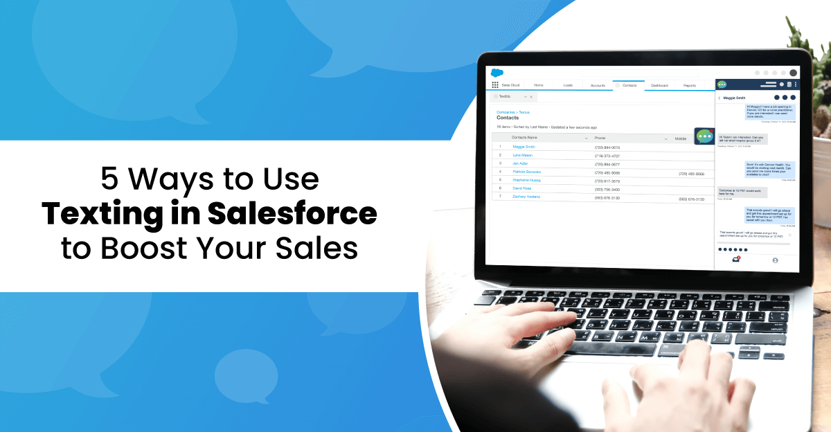 5 Ways to Use Texting in Salesforce to Boost Your Sales