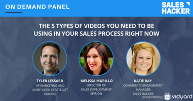 Vidyard + SalesHacker | The 5 Types of Videos You Need to be Using | On-Demand