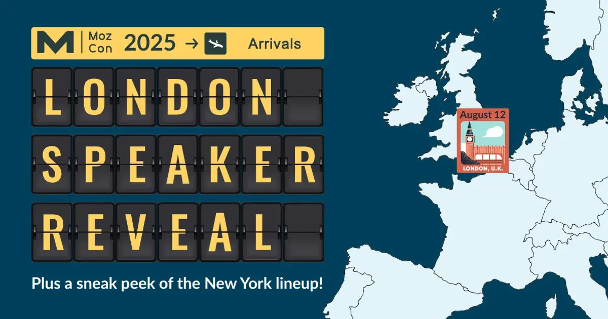 Say Hello to Your MozCon 2025 Speaker Lineup (So Far!)