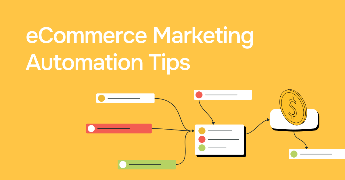 eCommerce Marketing Automation: How to Woo Your Customers Without Lifting a Finger