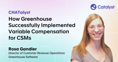 How Greenhouse Successfully Implemented Variable Compensation for CSMs