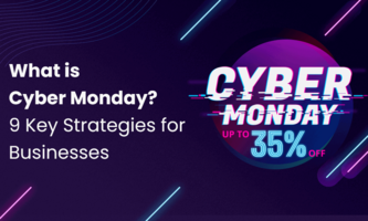 What is Cyber Monday? 9 Key Strategies for Businesses