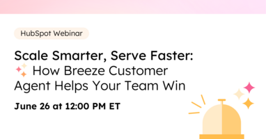 Scale Smarter, Serve Faster: How Breeze Customer Agent Helps Your Team Win