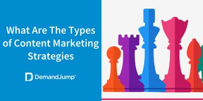 What Are The Types of Content Marketing Strategies?