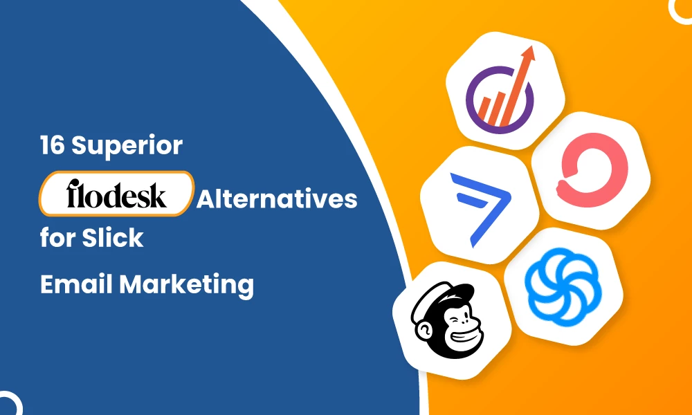 16 Superior Flodesk Alternatives for Slick Email Marketing