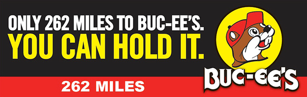 Buc-ee's You Can Hold It Billboard - Swipe File