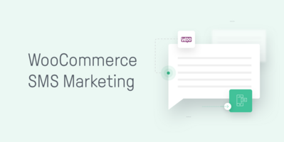 Boosting Engagement with WooCommerce SMS Marketing