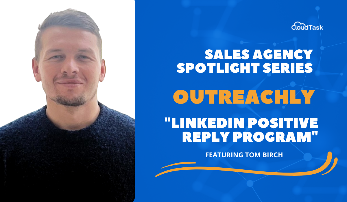 Sales Agency Spotlight: Outreachly's "LinkedIn Positive Reply Program"