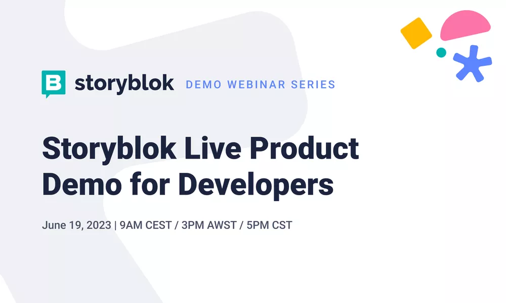 Storyblok Live Product Demo for Developers