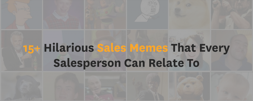 15+ Hilarious Sales Memes That Every Salesperson Can Relate To - Freshworks CRM Blog