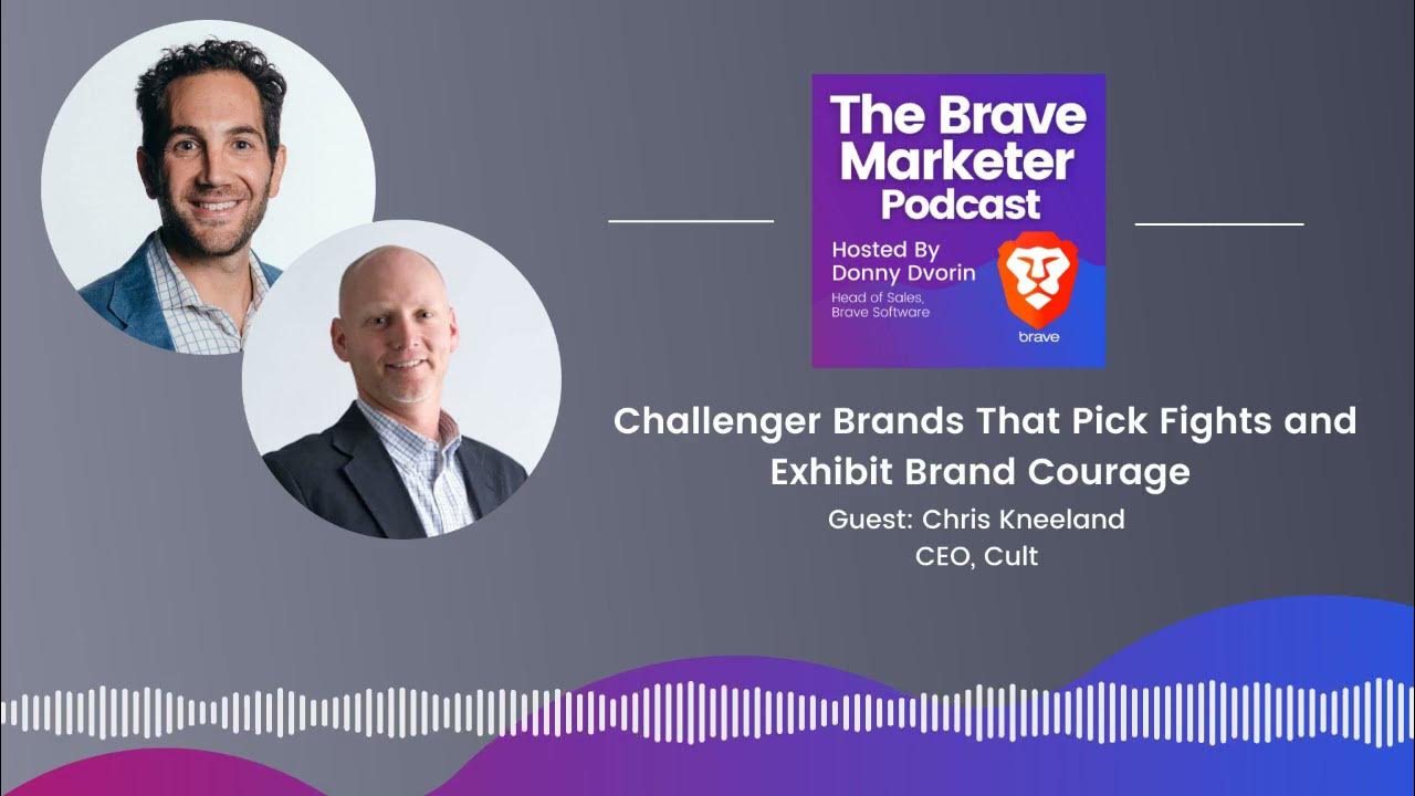 Challenger Brands That Pick Fights and Exhibit Brand Courage