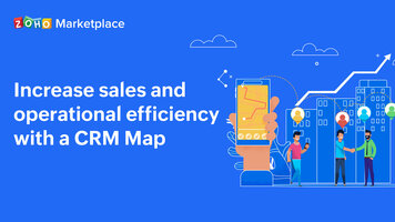 Increase sales and operational efficiency with a CRM Map