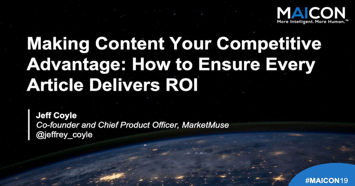 Making Content Your Competitive Advantage: How to Ensure Every Article Delivers ROI